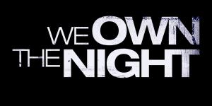 Helden der Nacht - We Own the Night